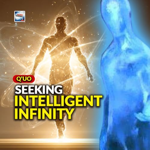 Q'uo - Seeking Intelligent Infinity