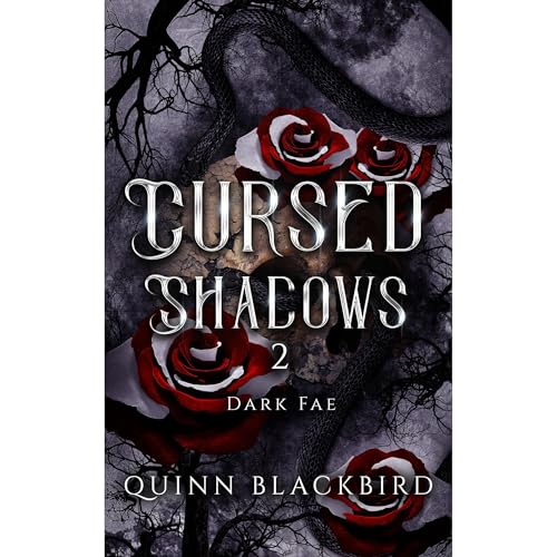 Cursed Shadows 2 (The Dark Fae) by Quinn BLACKBIRD episode artwork