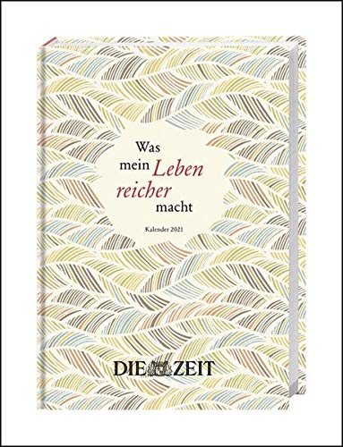 Amazon.co.jp: ZEIT Was mein Leben reicher macht - Kalenderbuch A5 2021