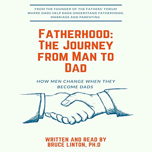 Fatherhood: The Journey from Man to Dad by Bruce Linton episode artwork