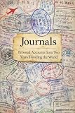 Journals: Personal Accounts from Two Years Traveling the World