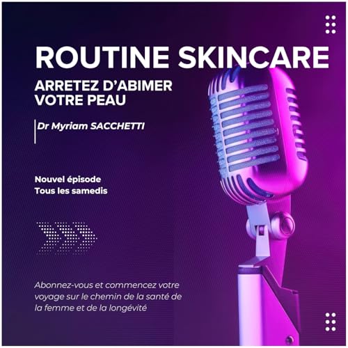 Skincare : Arrêtez de détruire votre peau
