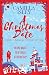 A Christmas Date: A Festive Holidays Romantic Comedy (First Comes Love)