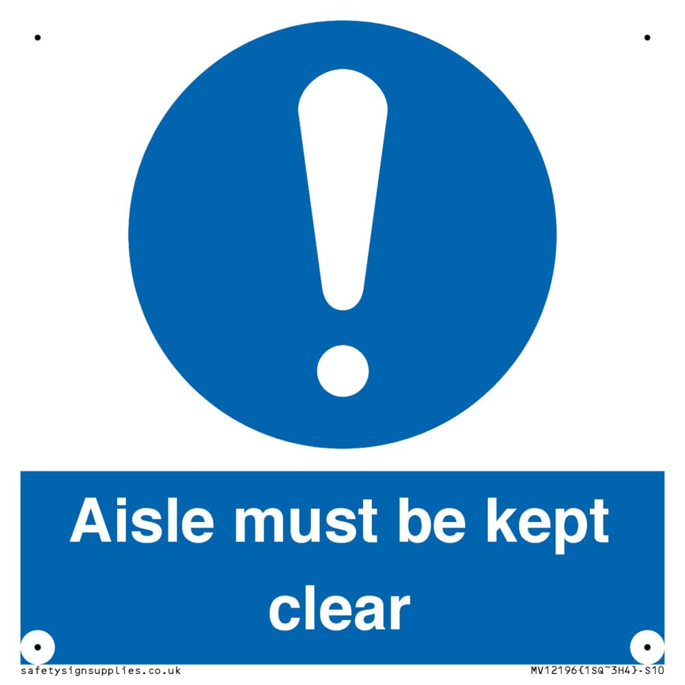 Aisle Must Be Kept Clear Sign - 100x100mm - S10