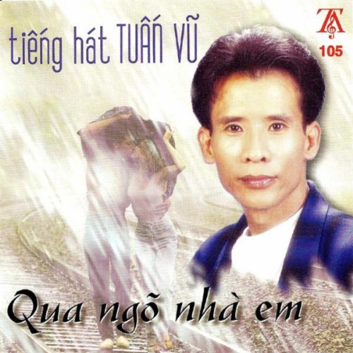 Qua Ngo Nha Em by Tuan Vu on Amazon Music Amazon.co.uk