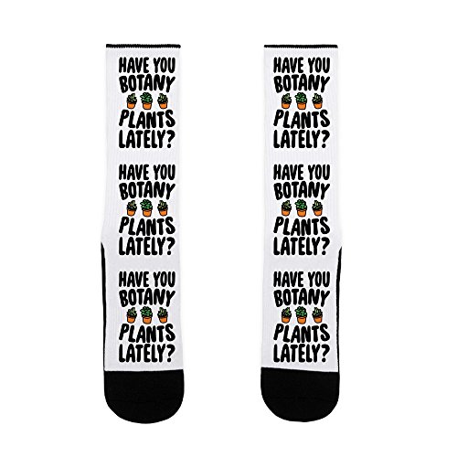 LookHUMAN Have You Botany Plants Lately US Size 7-13 Socks