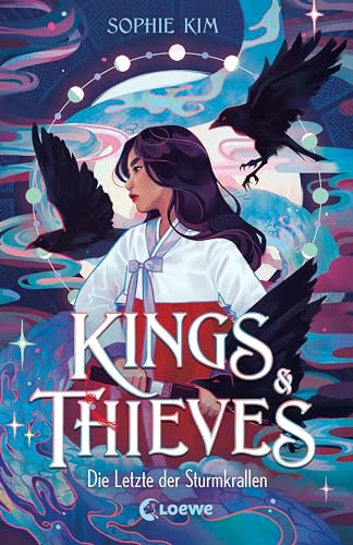 Cover of Kings & Thieves (Band 1) - Die Letzte der Sturmkrallen: Must Read-Romantasy mit einer kaltblütigen Diebin, einem listigen König … und einem tödlichen Deal ... der koreanischen Sagenwelt (German Edition)