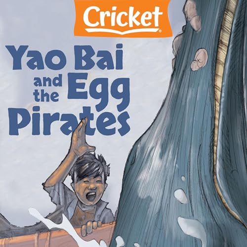 Yao Bai and the Egg Pirates by Tim Myers episode artwork