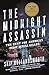The Midnight Assassin: The Hunt for America's First Serial Killer