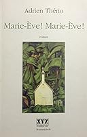 Marie Eve ! Marie Eve ! 2892614767 Book Cover