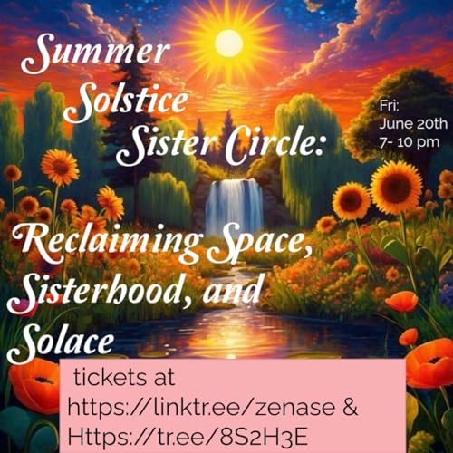 Being and Expansion- Join our Sister Circle- Episode 133