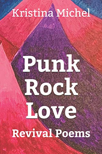 Punk Rock Love: Revival Poems