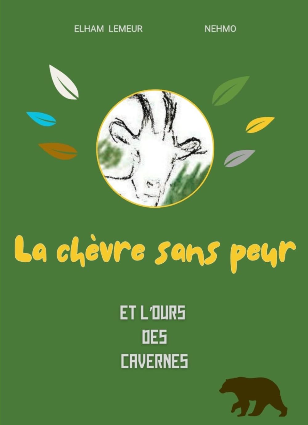 LA CHEVRE SANS PEUR: et l'ours des cavernes