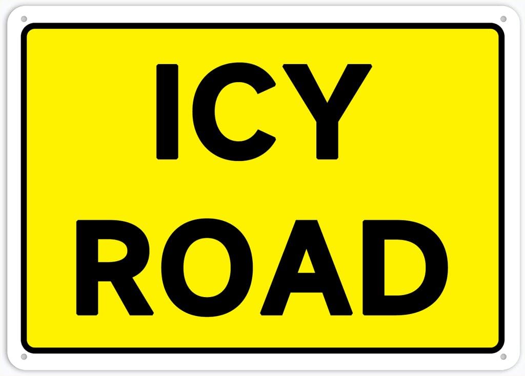8"x12" Rust Free Aluminum Metal Sign - Icy Road - Waterproof, Weatherproof, Fade Resistant, 4 Pre-Drilled Holes