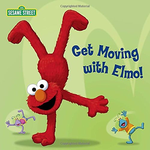 Buy Get Moving with Elmo! (Sesame Street) (Sesame Street Board Books) — BookShops.in