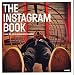 The Instagram Book: Inside The Online Photography Revolution