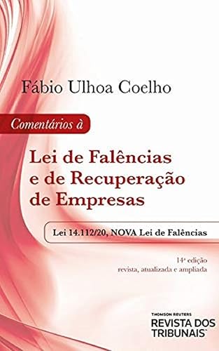 Comentários À Lei De Falências E De Recuperação De Empresas - 14ª Edição (2021)