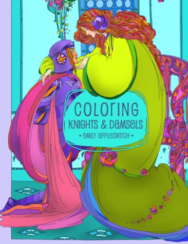 Coloring Knights and Damsels: A Book of Godly Gentlewomen to Color
