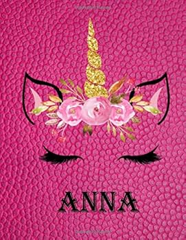Anna : Sketchbook Cute Unicorn on Pink Leather Effect Background. Large Unlined Blank Paper for Girls,110 Pages, 8. 5 X 11 ,Great for Drawing, Sketching, Crayon Coloring and Colored Pencil Drawing