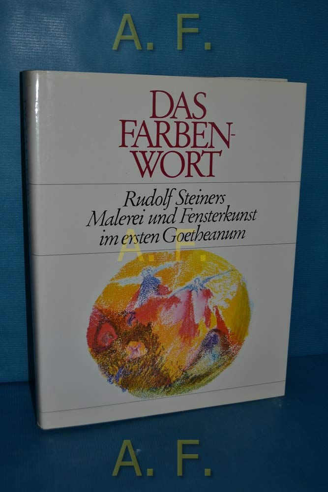 Amazon.co.jp: Das Farbenwort. Rudolf Steiners Malerei und