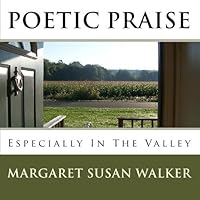 Poetic Praise: Especially In The Valley 144142945X Book Cover