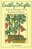 Used Book in Good Condition Earthly Delights: Tubs of Tomatoes and Buckets of Beans