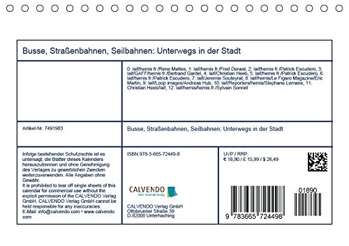 Busse, Straßenbahnen, Seilbahnen: Unterwegs in der Stadt (Tischkalender 2018 DIN A5 quer): Straßenbahnen weltweit (Monatskalender, 14 Seiten ) ... [Kalender] [Apr 01, 2017] CALVENDO, k.A.