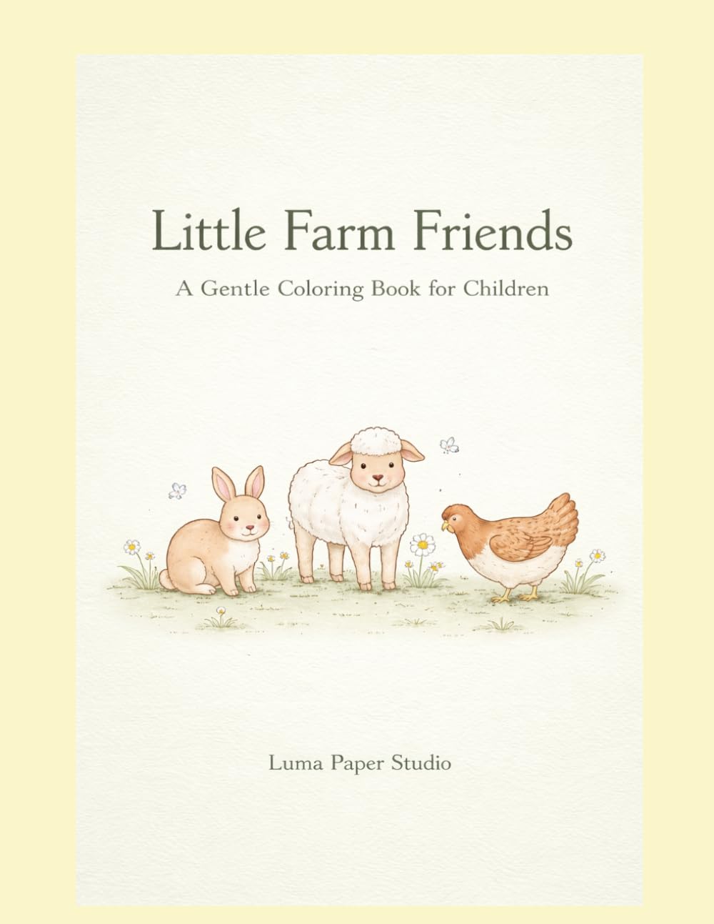 Little Farm Friends: A Gentle Coloring Book for Children