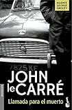 Llamada para el muerto (Biblioteca John le Carré)