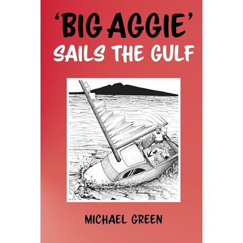 Big Aggie Sails the Gulf Audiobook By Michael Green cover art