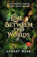 Line Between Two Worlds: Special Edition (Transversal Series) B0CRDYZX5G Book Cover