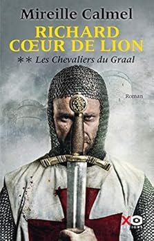 Paperback Richard Coeur de Lion - tome 2 Les Chevaliers du Graal (2) [French] Book