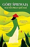 GDY ŚPIEWAJĄ GÓRY