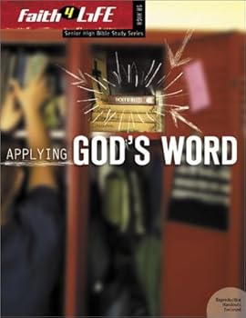 Paperback Applying God's Word (Faith 4 Life: Senior High Bible Study) Book