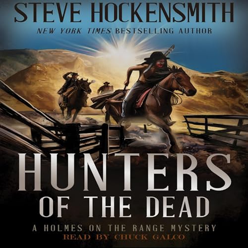 Hunters of the Dead (Authored by Steve Hockensmith) episode artwork