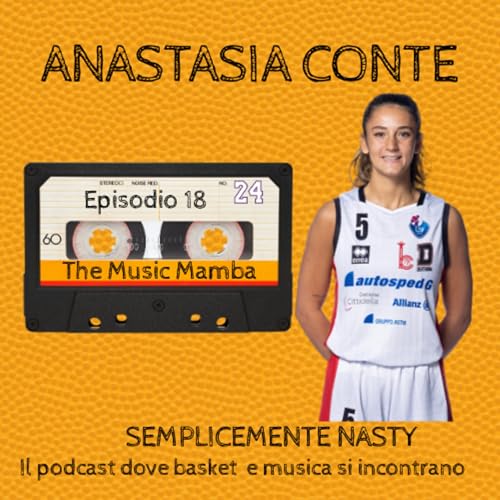 SEMPLICEMENTE NASTY! ANASTASIA CONTE a THE MUSIC MAMBA