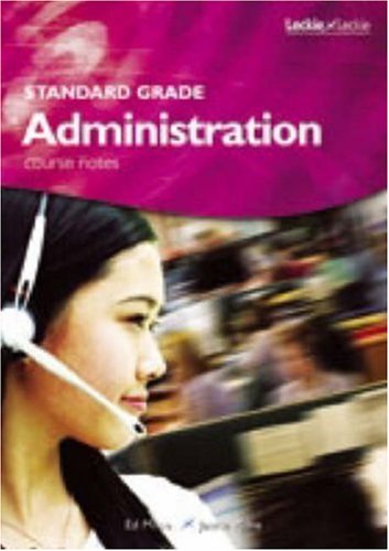 Standard Grade Administration Course Notes