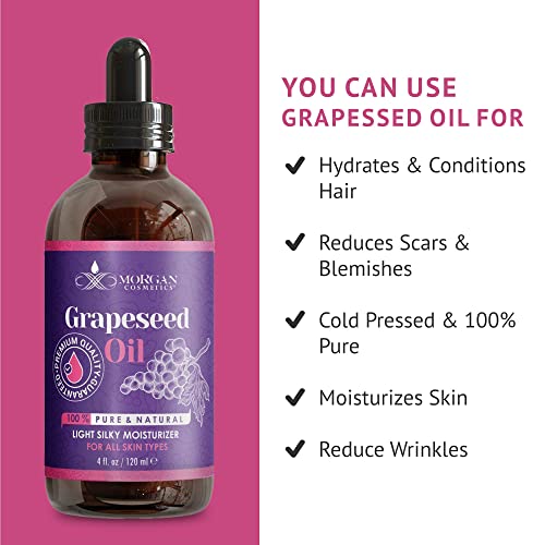 Morgan Cosmetics 100% Pure Organic Grapeseed Oil For Skin - Cold Pressed Grapeseed Oil For Hair Scalp Moisturizer - Dry Hair Oil - Body Oil For Dry Skin - Dry Scalp Treatment For Women (4 Fl. Oz) #TOP5