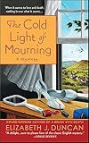 The Cold Light of Mourning: A Penny Brannigan Mystery