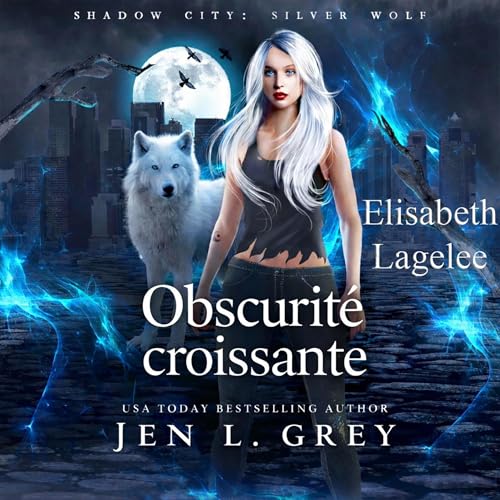 Obscurit&eacute; Croissante Audiolivro Por Jen L. Grey capa