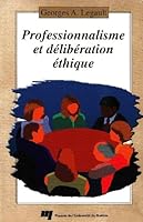Professionnalisme et délibération éthique (Collection Ethique) 2760510336 Book Cover