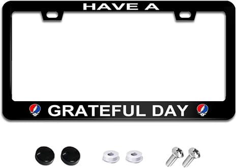 Have A Grateful Day License Plate Frame, Weatherproof Car Accessories 2 Holes with Screw Caps for Men Women 12x6 Inch