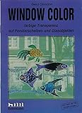 Window Color farbige Transparenz auf Fensterscheiben und Glasobjekten.