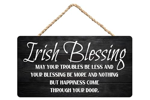 Inspirational Sign - Irish Blessing May Your Troubles Be Less And Your Blessing Be More And Nothing - Wooden Hanging Sign Plaque Rustic Wall Art Decor For Home Door Bedroom 5x10Inch