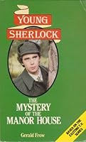Young Sherlock: The Mystery of the Manor House 0583305482 Book Cover