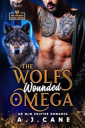 The Wolf's Wounded Omega (Grizzly Ridge Book 2)