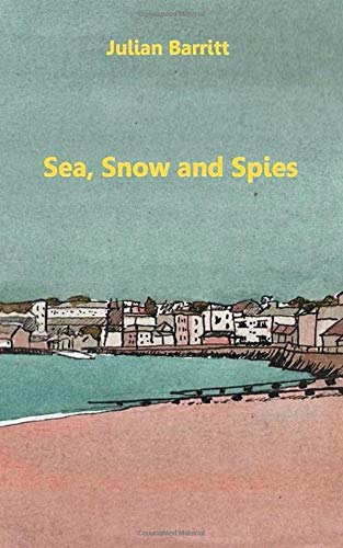 Sea, Snow and Spies (The Cornish Mysteries)