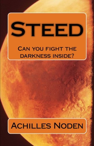 Steed: Can you fight the darkness inside?