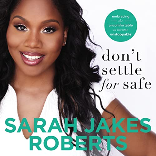 Don't Settle for Safe: Embracing the Uncomforta... B0C6389QPL Book Cover