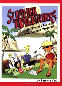 Paperback Summer Adventures: Terrific Themes for a Carefree Summer Program! Book